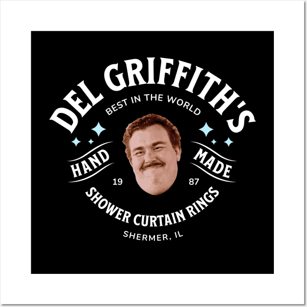 Del Griffith's Shower Curtain Rings "best in the world" Wall Art by BodinStreet